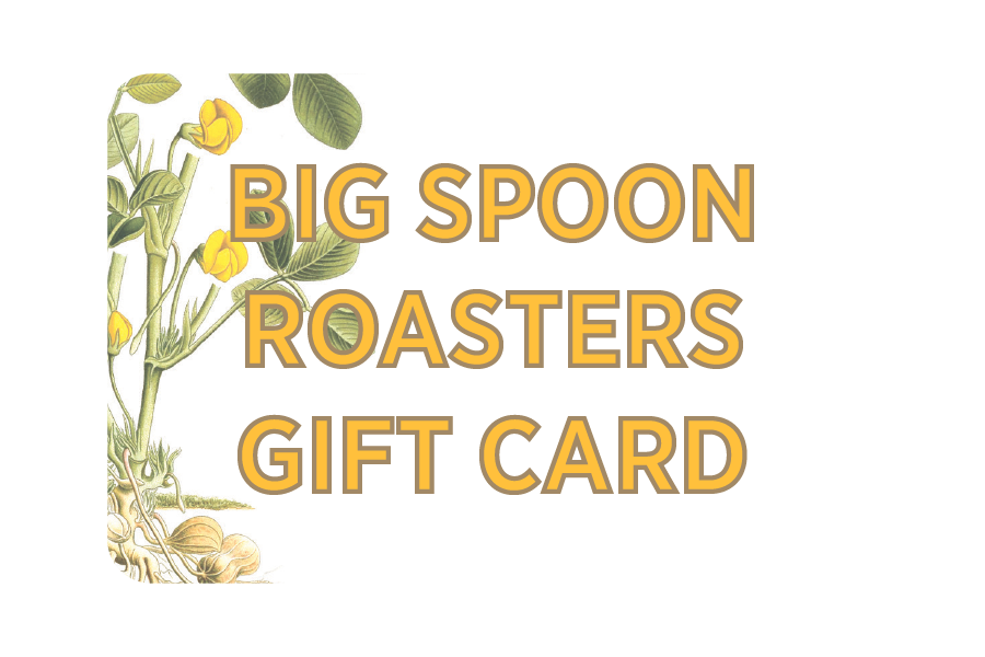 Big Spoon Roasters Gift Card