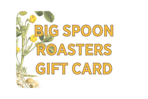 Big Spoon Roasters Gift Card
